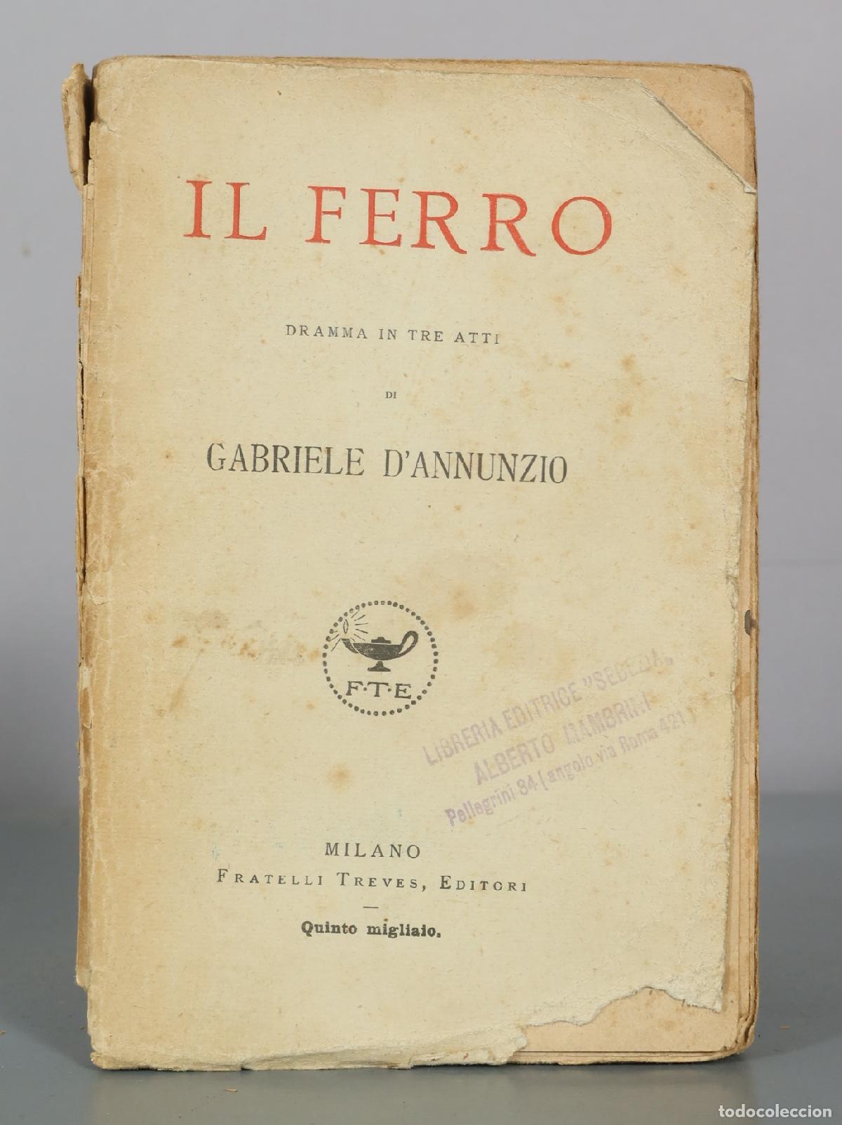 Libros antiguos: Il ferro - Gabriele D'Annunzio - Fratelli Treves