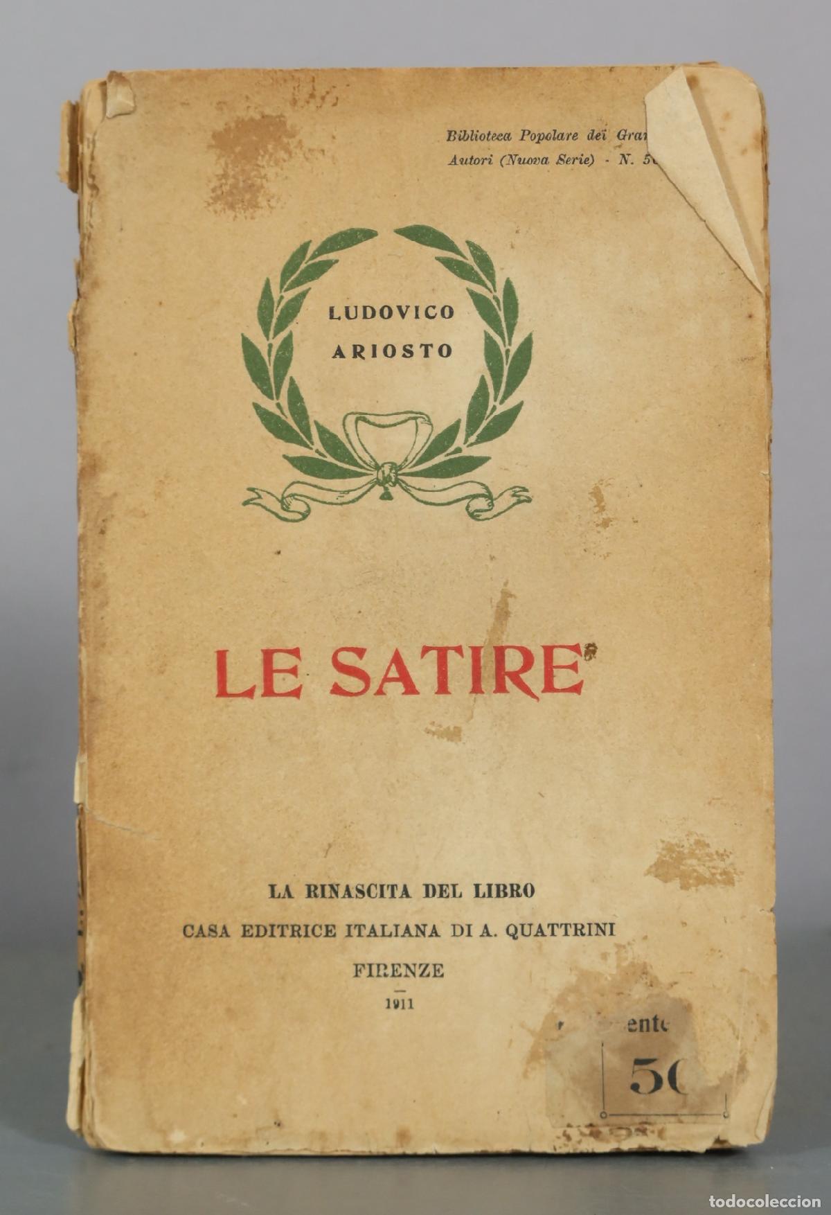 Libros antiguos: Le Satire - Ludovico Ariosto - La Rinascita del Libro