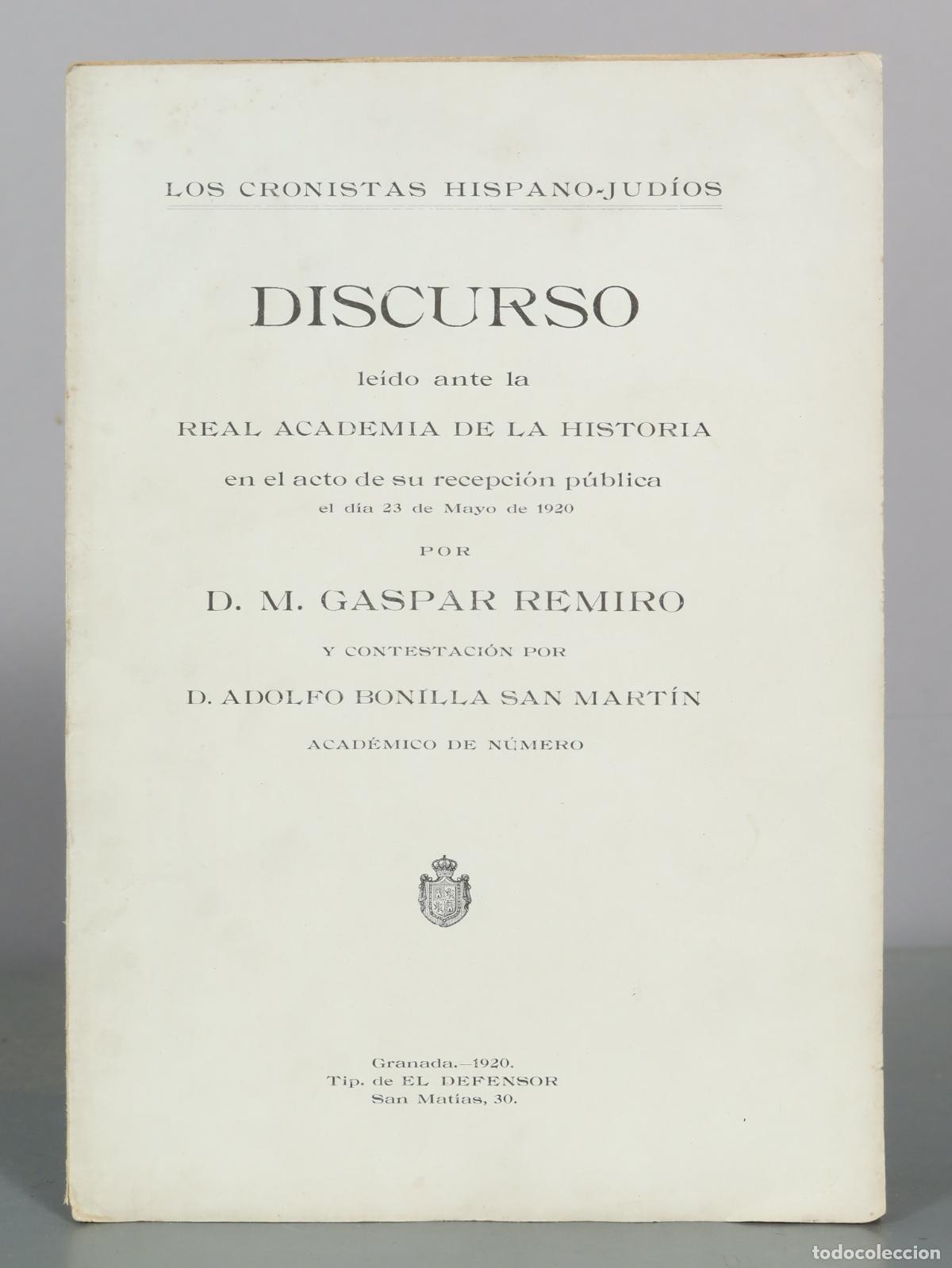 Libros antiguos: 1920 Discurso le&iacute;do ante la Real Academia de la Historia en el acto de su recepci&oacute;n p&uacute;blica - M.
