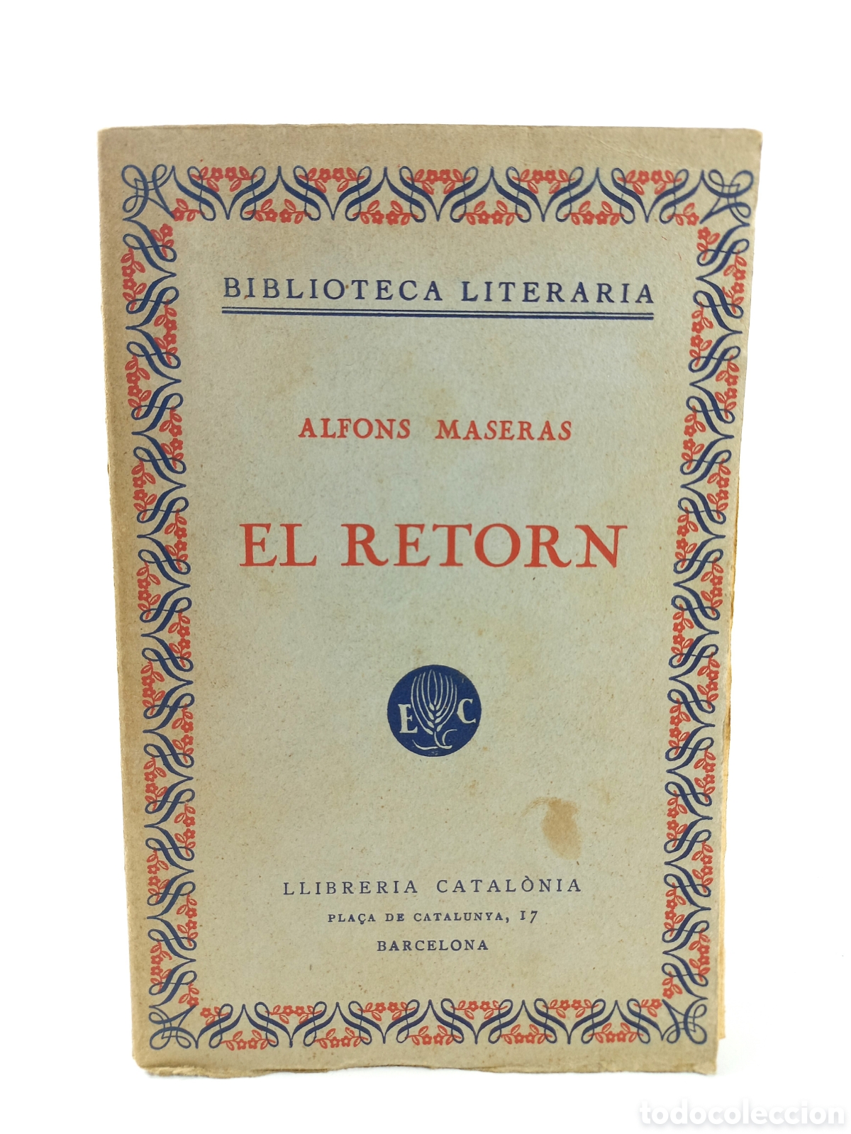 Libros antiguos: El Retorn. Alfons Maseras. Llibreria Catalonia, 1931. Catal&aacute;n. Intonso.