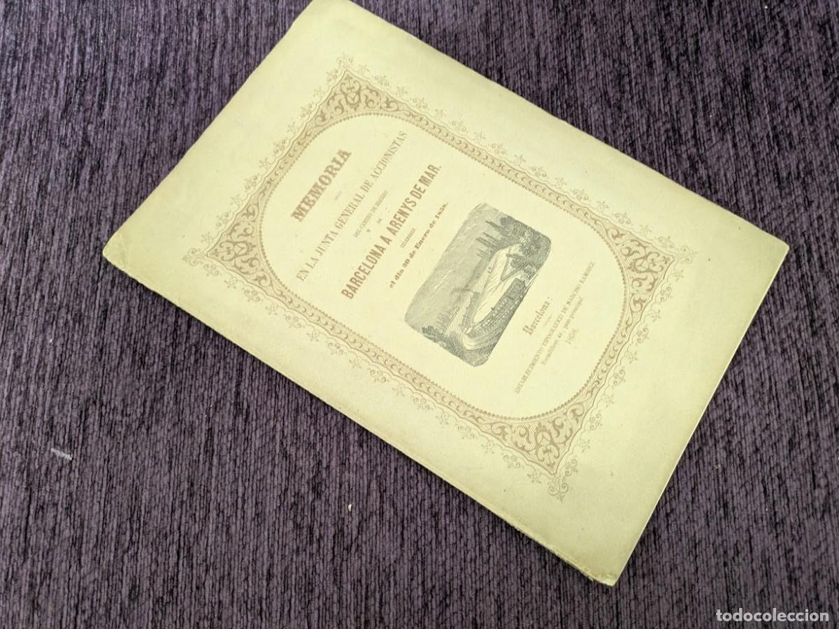 Libros antiguos: Memoria junta general de accionistas Barcelona a Arenys de Mar 1857