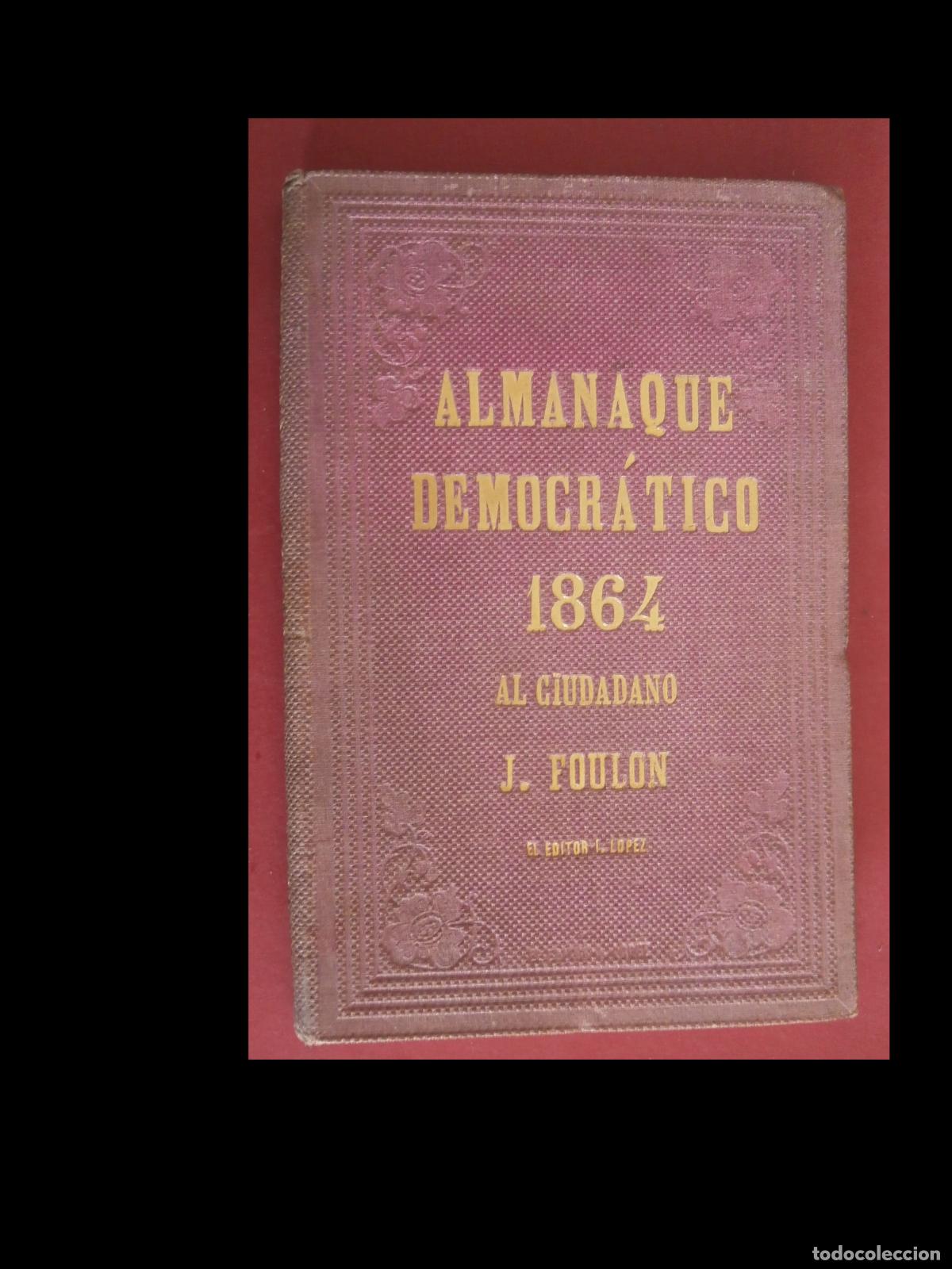 Libros antiguos: Almanaque Democr&aacute;tico 1864. para el a&ntilde;o 1864. Por Varios Socios del Ateneo Catal&aacute;n