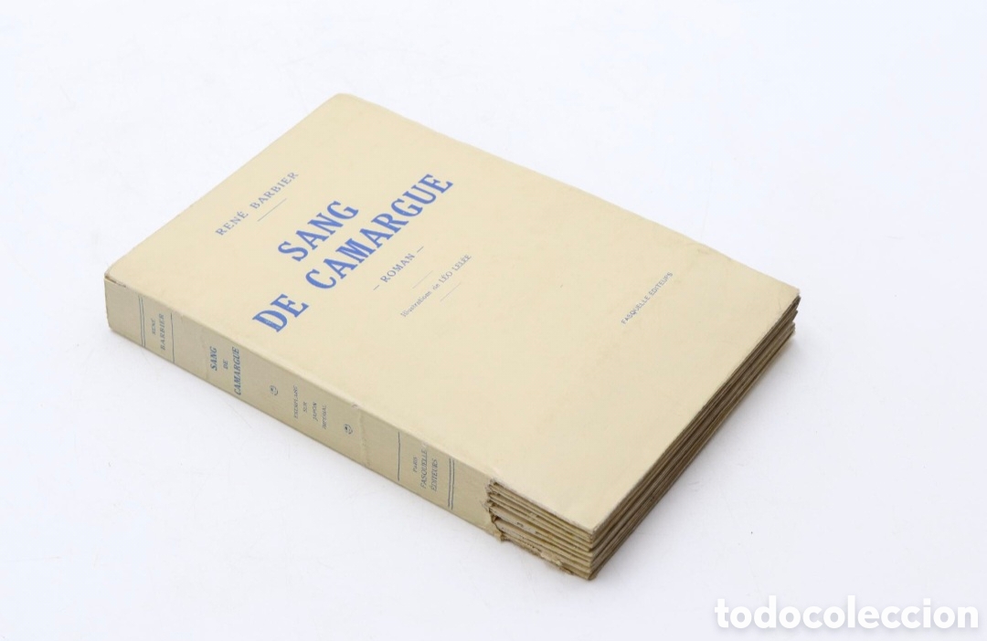 Libros antiguos: BARBIER Ren&eacute;. Sang de Camargue.1932. ilustrado + dibujo y dedicatoria por L&eacute;o Lel&eacute;e. N&deg;47