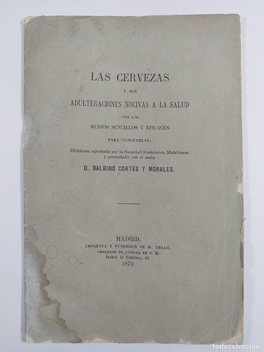 Libros antiguos: Balbino Cort&eacute;s y Morales. Las cervezas y sus adulteraciones nocivas a la salud. 1879
