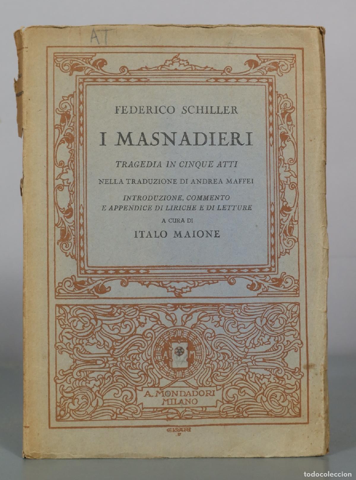 Libros antiguos: I Masnadieri - Federico Schiller - A. Mondadori