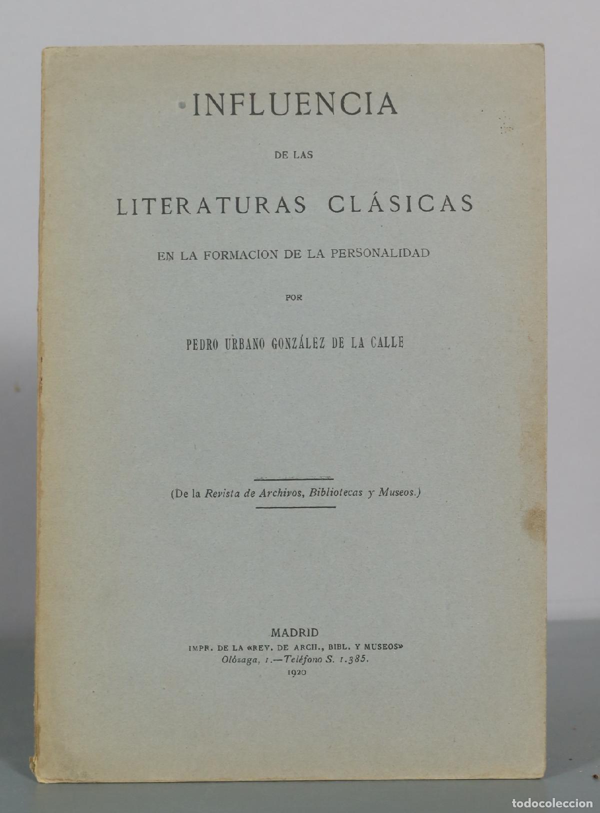 Libros antiguos: 1920 Influencia de las literaturas clasicas en la formacion de la personalidad - Pedro Urbano