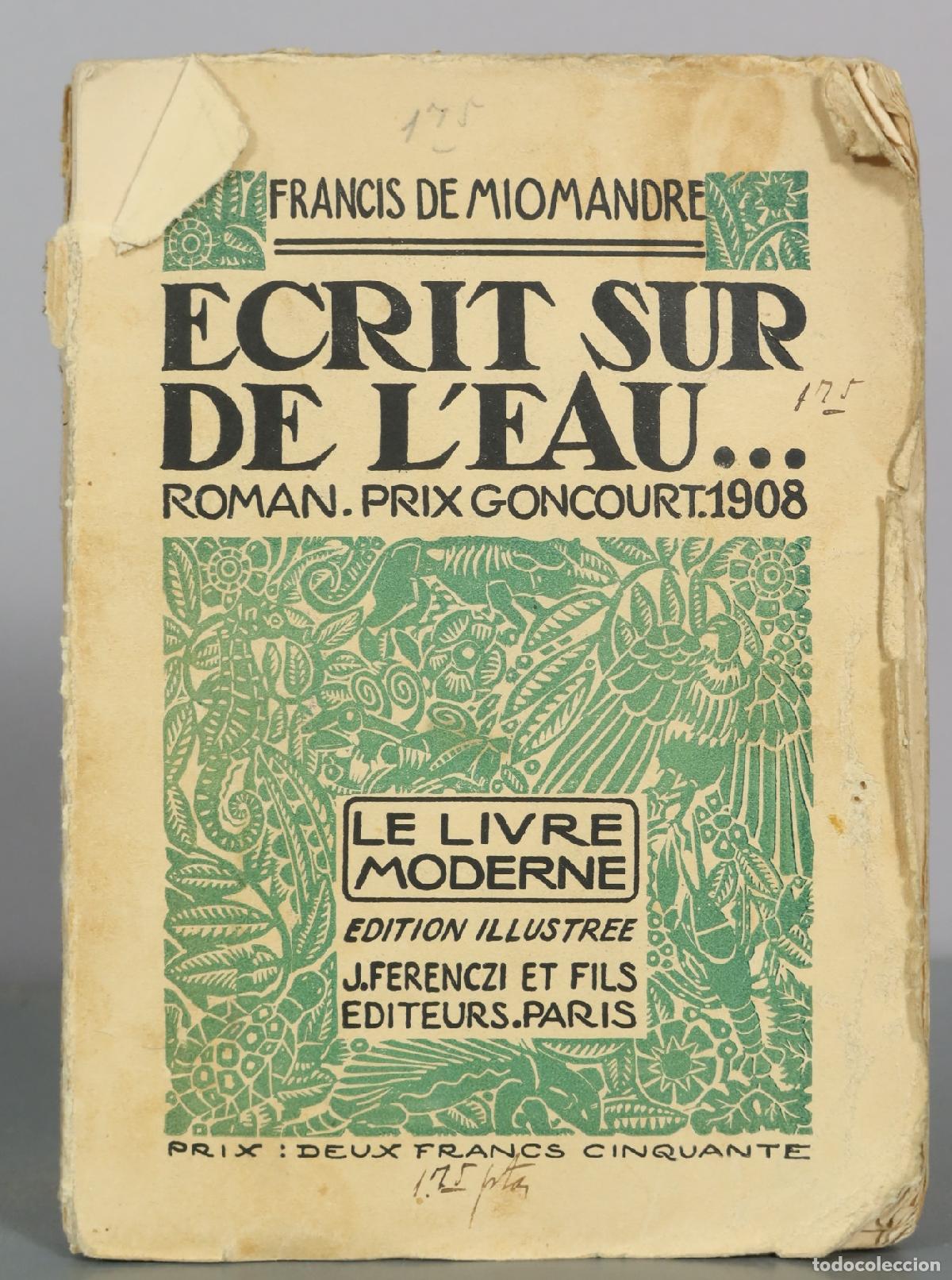 Libros antiguos: Ecrit sur l'eau - Francis de Miomandre - J. Ferenczi et Fils