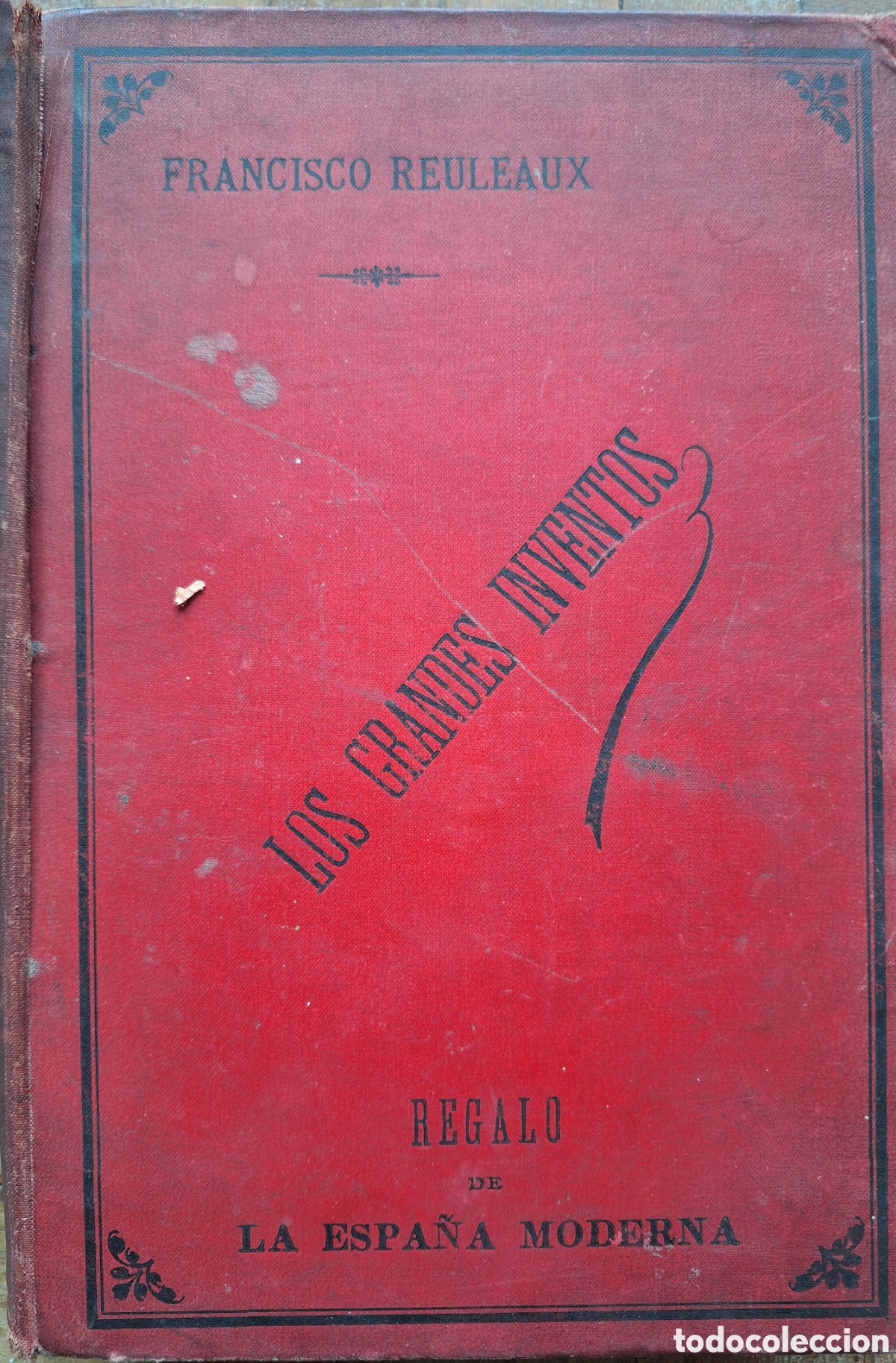 Libros antiguos: LOS GRANDES INVENTOS FRANCISCO REULEAUX 1888 TOMO SEGUNDO SOLO WESTERN UNION