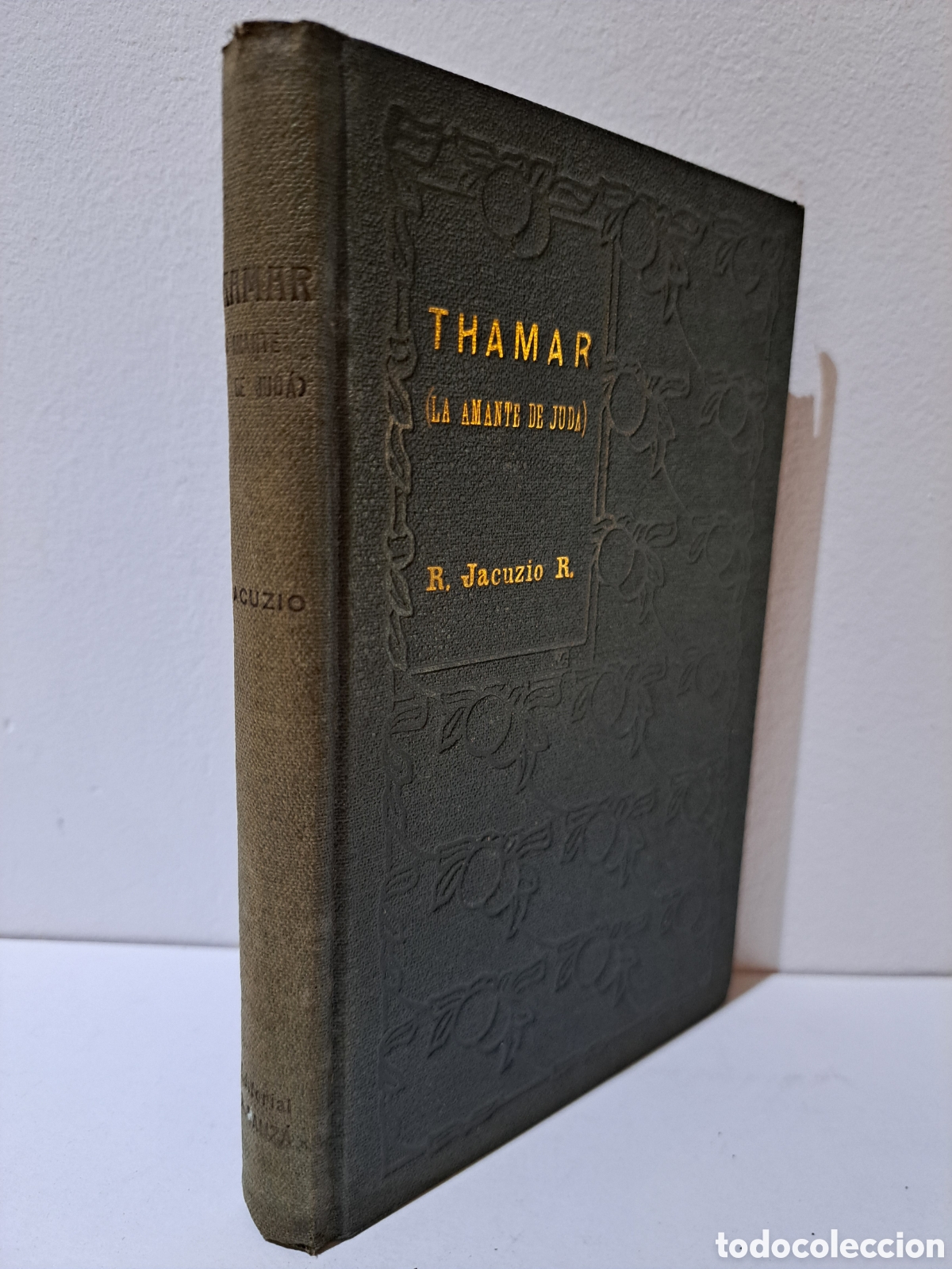 Libros antiguos: THAMAR (LA AMANTE DE JUD&Aacute;) - R. JACUZIO RISTORI - 1926, BAUZ&Aacute;
