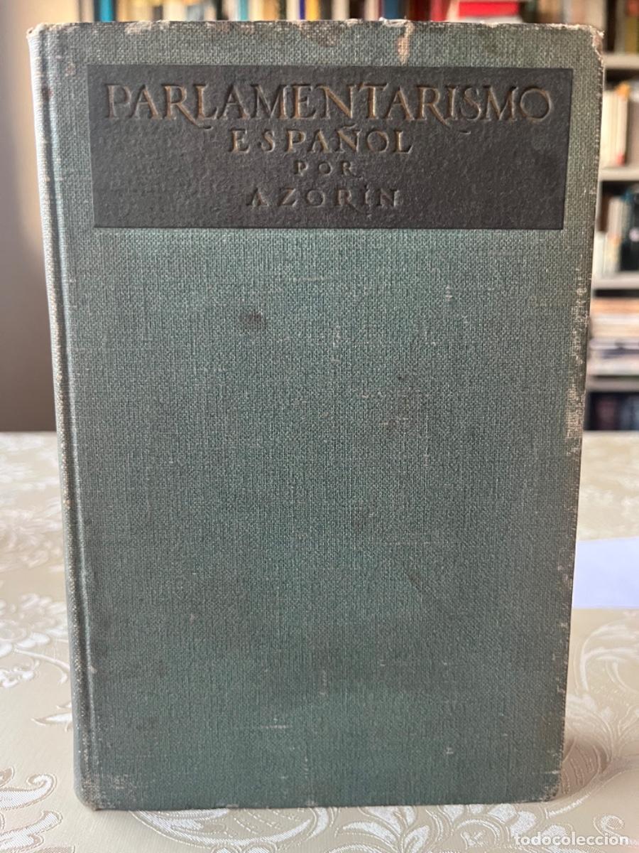 Libros antiguos: Azorin.- Parlamentarismo espa&ntilde;ol (1904-1916)