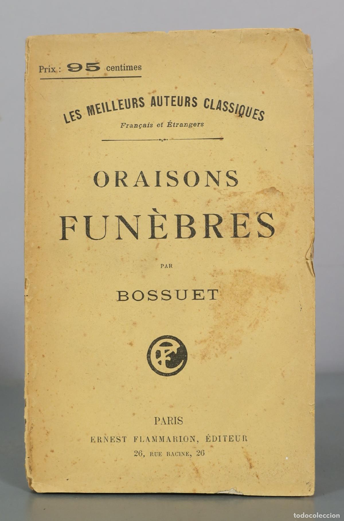Libros antiguos: Oraisons Fun&egrave;bres - Bossuet - Ernest Flammarion