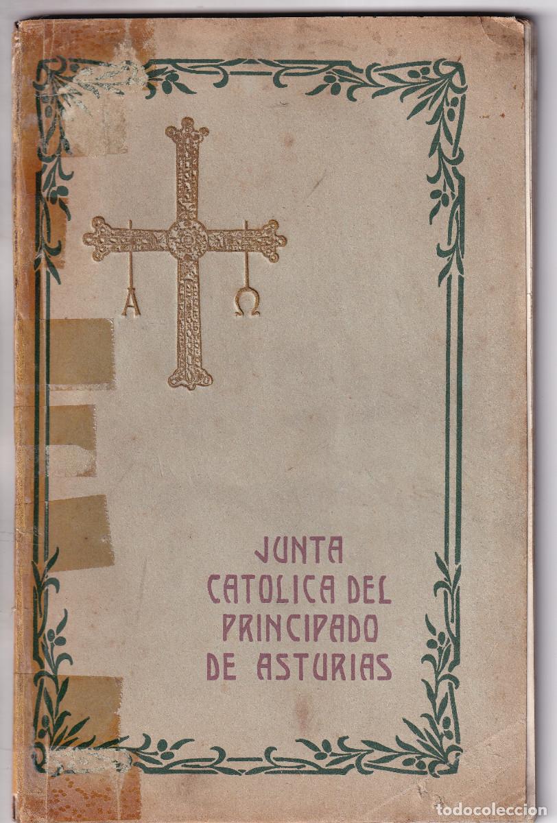 Libros antiguos: JUNTA CAT&Oacute;LICA DEL PRINCIPADO DE ASTURIAS. MANIFESTACI&Oacute;N CAT&Oacute;LICA EN OVIEDO DEL 2 OCTUBRE DE 1910