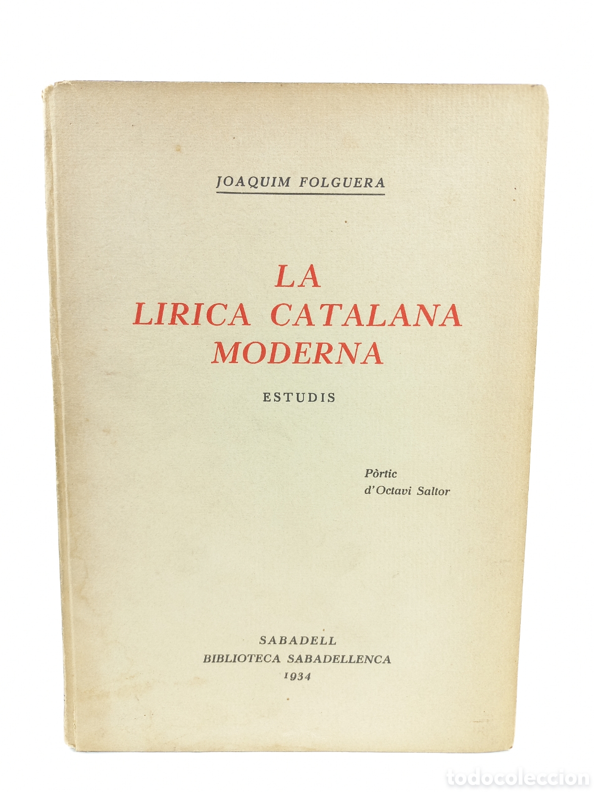 Libros antiguos: La Lirica Catalana Moderna. Joaquim Folguera. Biblioteca Sabadellenca, 1934. Catal&aacute;n.