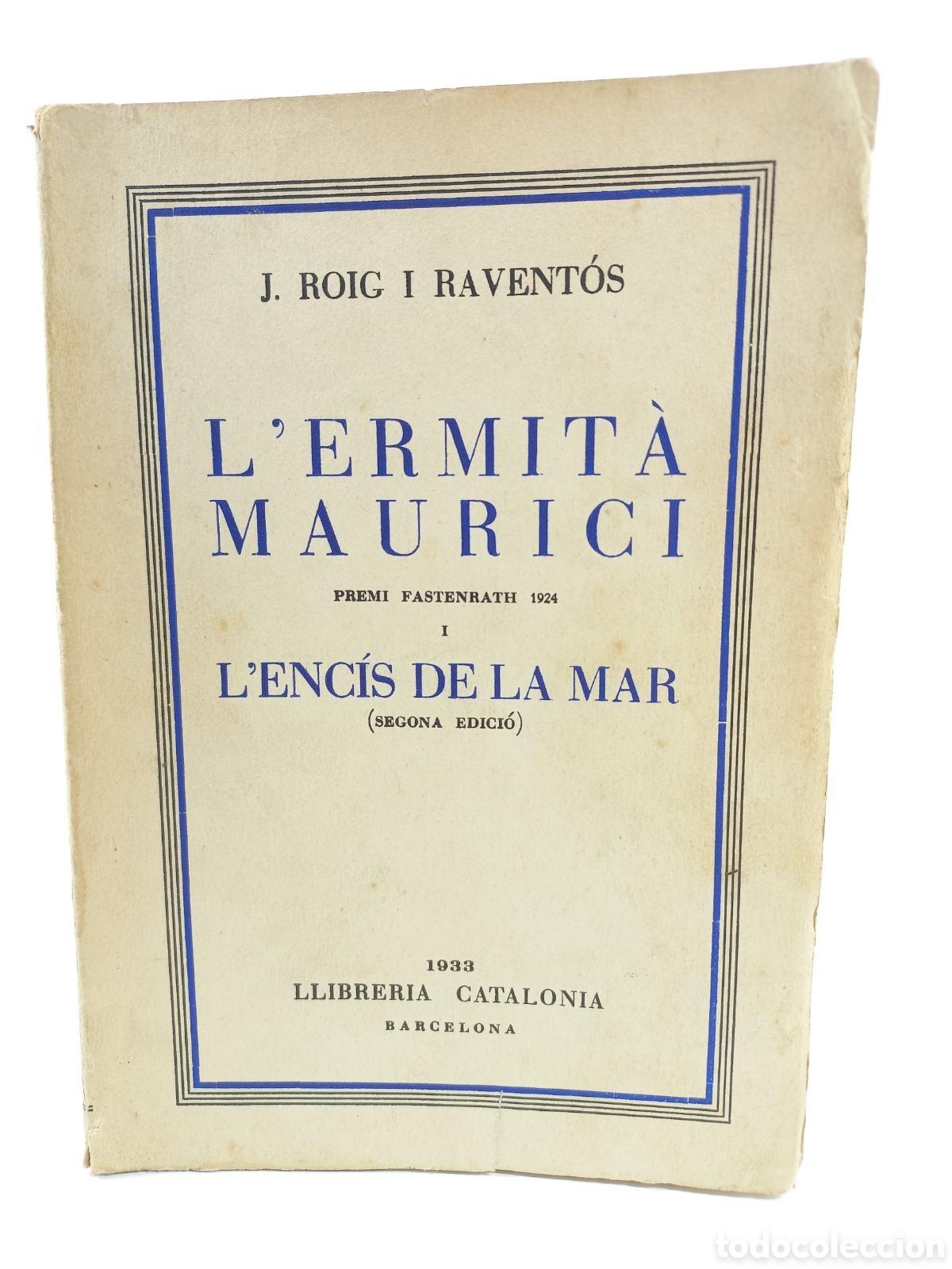 Libros antiguos: L'ermit&agrave; Maurici. Roig i Ravent&oacute;s. Llibreria Catalonia, 1933. Catal&aacute;n.