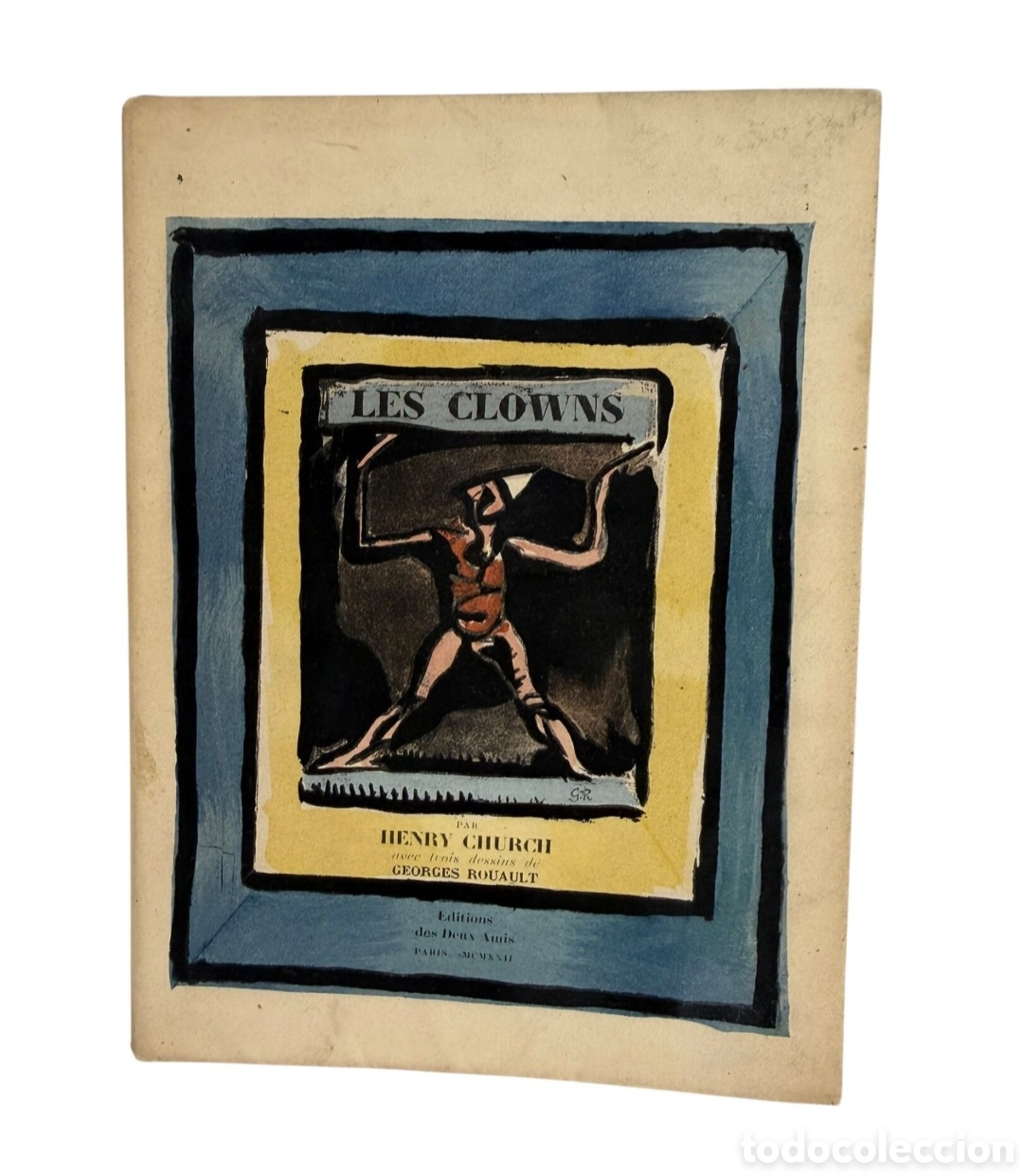 Libros antiguos: Henry Church - Les Clowns - con tres dise&ntilde;os de Georges Rouault 1922 el n&uacute;mero 200 de 240 ejemplares