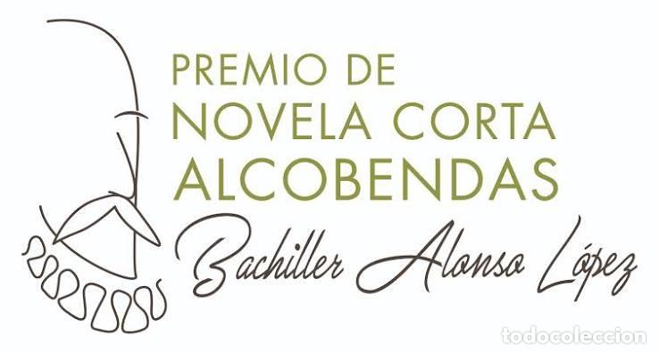 Libros antiguos: l premio de novela corta Alcobendas. Bachiller Alonso L&oacute;pez 2022