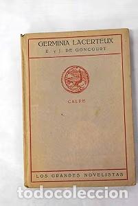 Livres anciens: Germinie Lacerteux - Edmond de Goncourt - Editorial Calpe - 1921