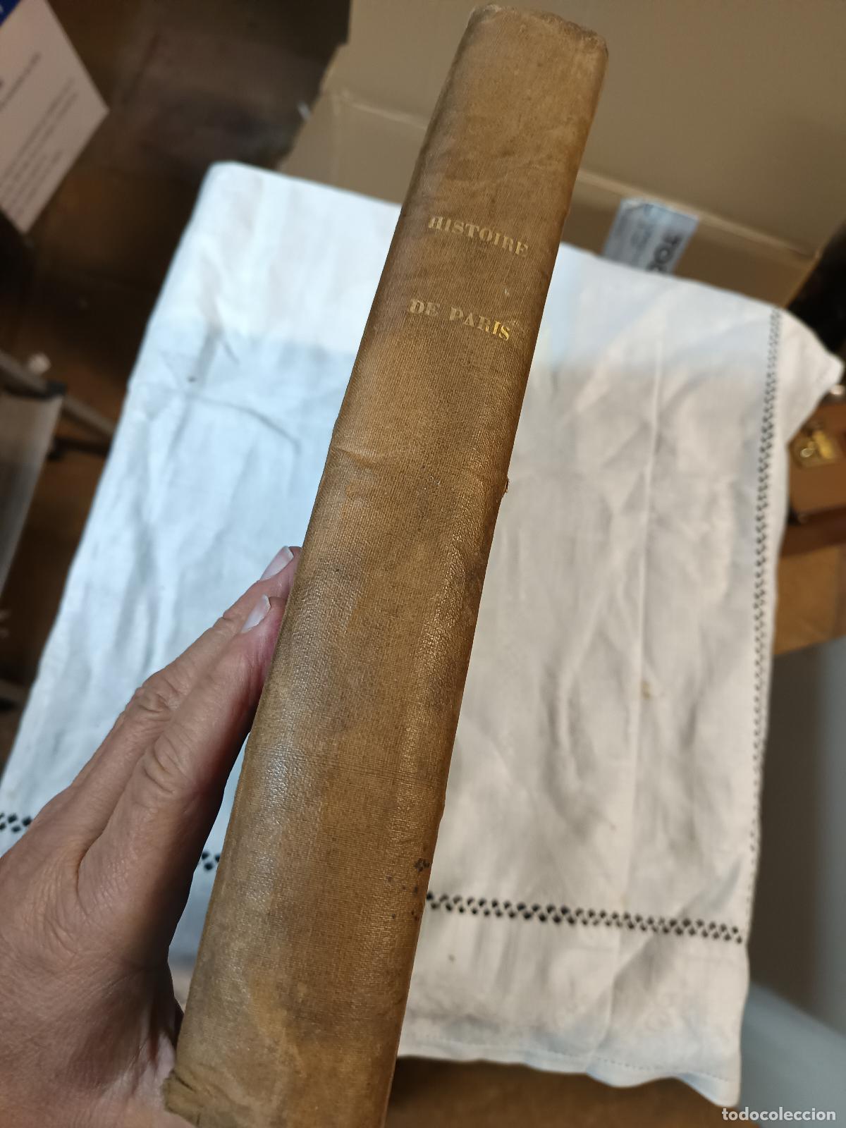 Libros antiguos: HISTOIRE DE PARIS DEPUIS LES PREMIERS TEMPS HISTORIQUES. J.A. DULAURE. A&Ntilde;O 1853, FRANCES
