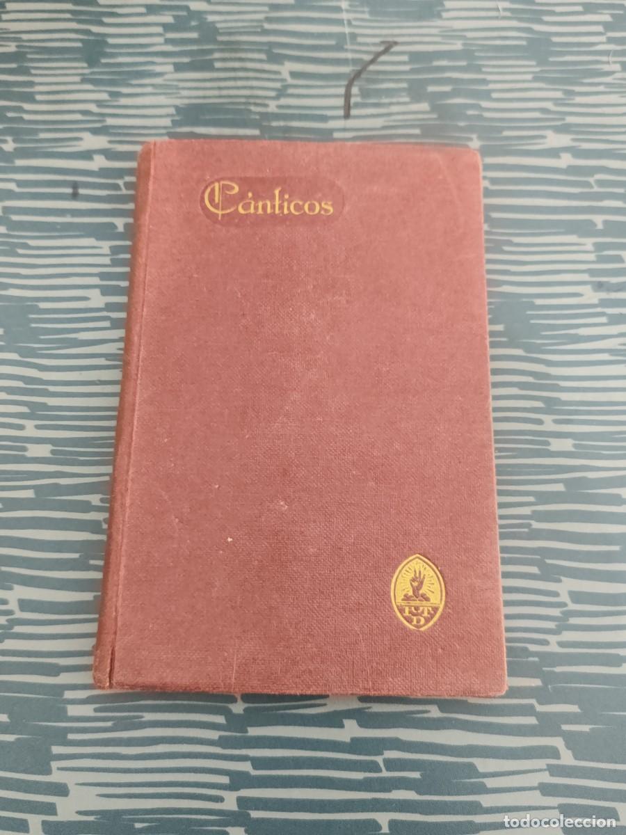 Libros antiguos: COLECCI&Oacute;N DE CANTICOS,F.T.D.,1925, BARCELONA,255 P&Aacute;GINAS.