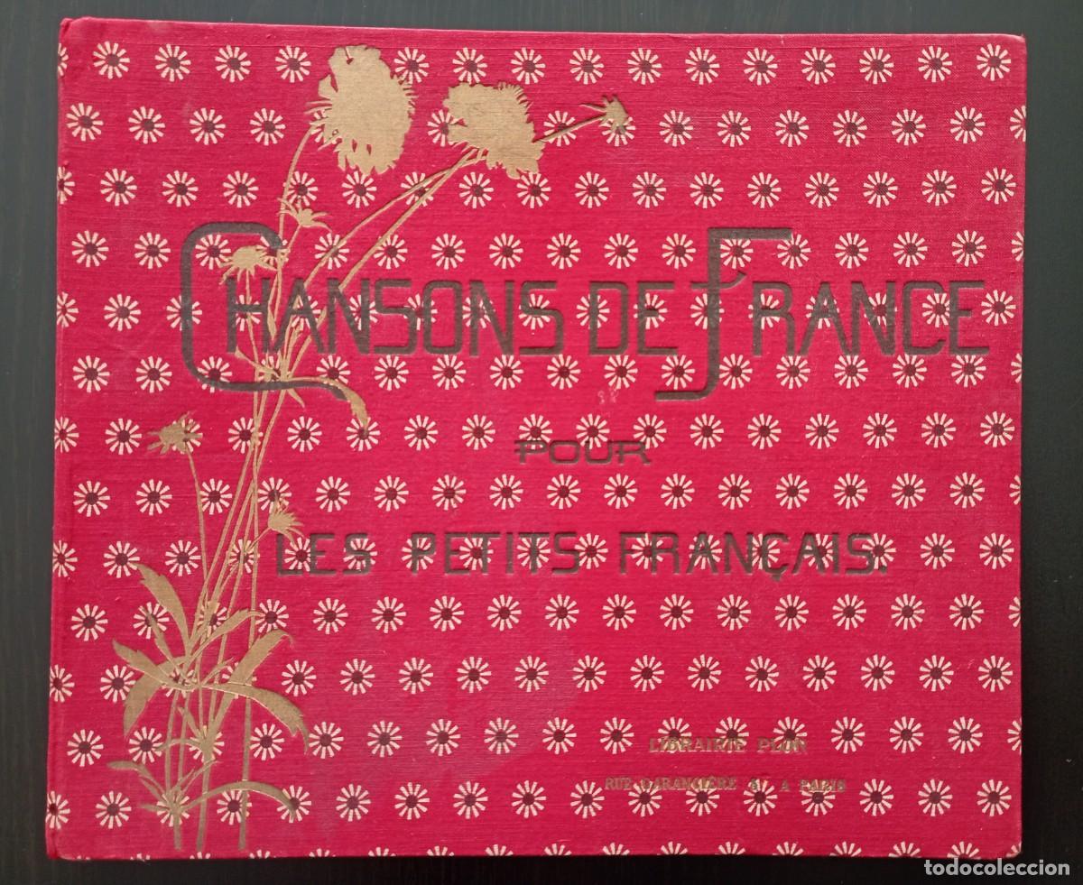 Libros antiguos: LIBRO de Canciones. &rdquo;Chansons de France&rdquo;, 1928