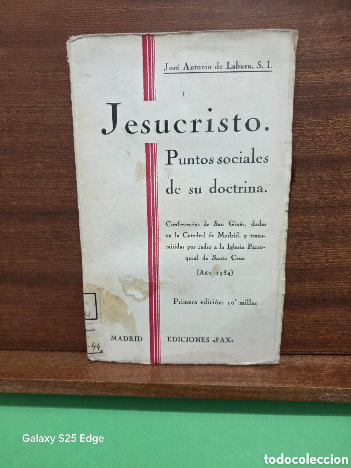 Libros antiguos: ANTIGUO LIBRO...&iquest;&iquest;A&Ntilde;OS 30??...&rdquo;&rdquo;JESUCRISTO, PUNTOS SOCIALES DE SU DOCTRINA&rdquo;&rdquo;...J. A. DE LABURU, S.I