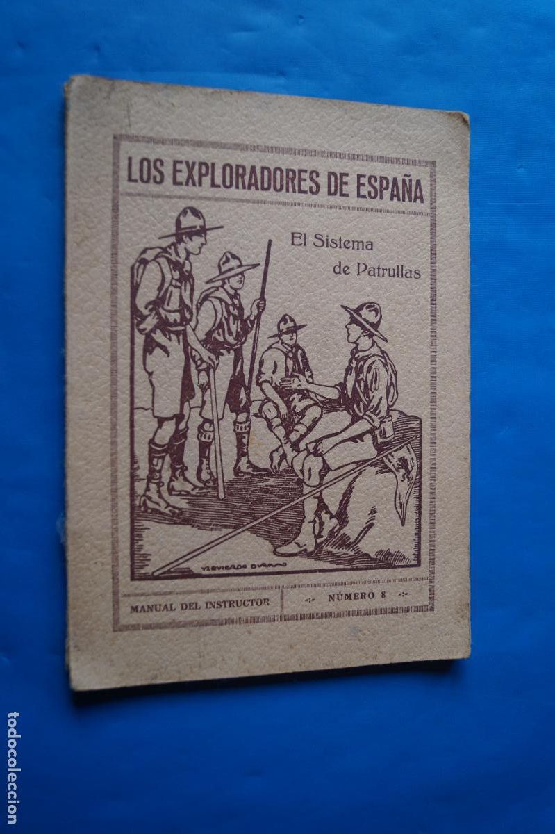 Libros antiguos: LOS EXPLORADORES DE ESPA&Ntilde;A. EL SISTEMA DE PATRULLAS. 1929