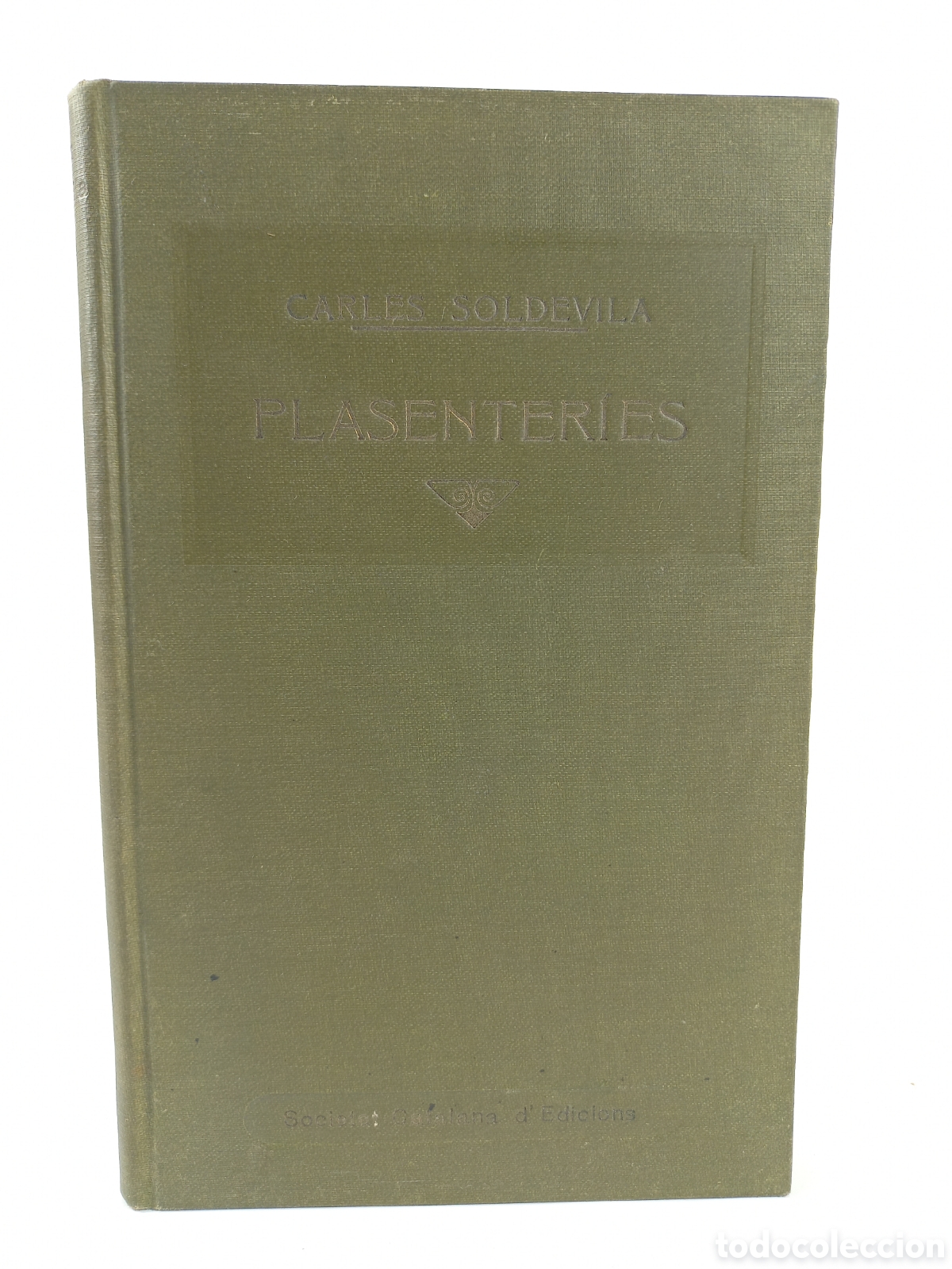 Libros antiguos: Plasenteries. Carles Soldevila. Societat Catalana d'Edicions, 1916. Catal&aacute;n.