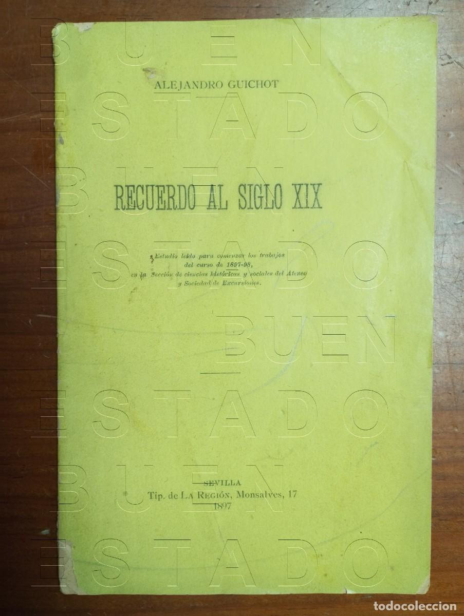 Libros antiguos: 1897 SEVILLA ALEJANDRO GUICHOT RECUERDO AL SIGLO XIX 22 PGS U33