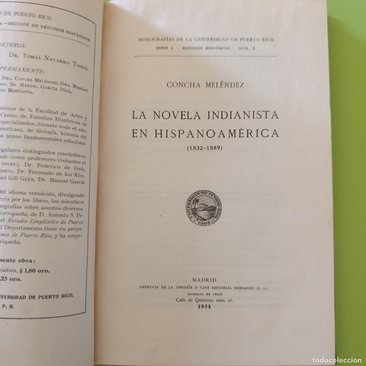 Libros antiguos: LA NOVELA INDIANISTA EN HISPANOAM&Eacute;RICA 1832-1889. CONCHA MEL&Eacute;NDEZ. 1934