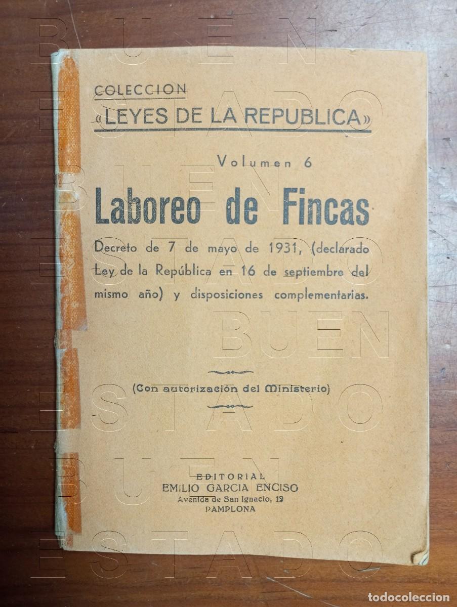 Libros antiguos: LEYES DE LA REPUBLICA LABOREO DE FINCAS 98 PGS U33