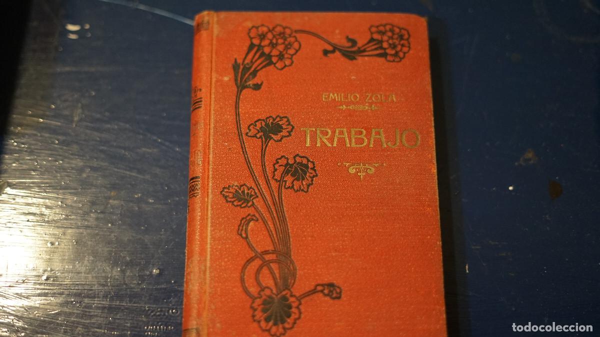 Libros antiguos: Emilio Zola - Trabajo - Traducci&oacute;n de Leopoldo Alas Clar&iacute;n - Meucci - Tomo 2