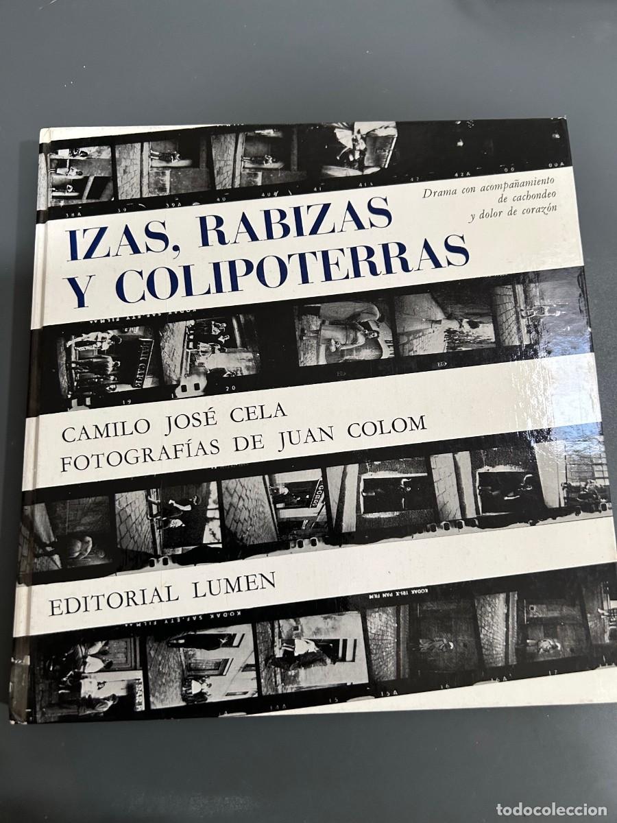 Libros antiguos: IZAS, RABIZAS Y COLIPOTERRAS. CAMILO JOSE CELA. FOTOGRAF&Iacute;A JUAN COLOM.