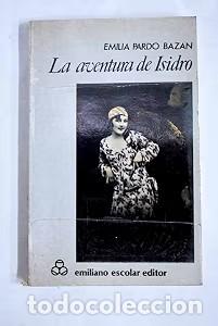 Libros antiguos: La Aventura de Isidro - Emilia Pardo Baz&aacute;n - Emiliano Escolar - Colecci&oacute;n de Bolsillo, Serie 16