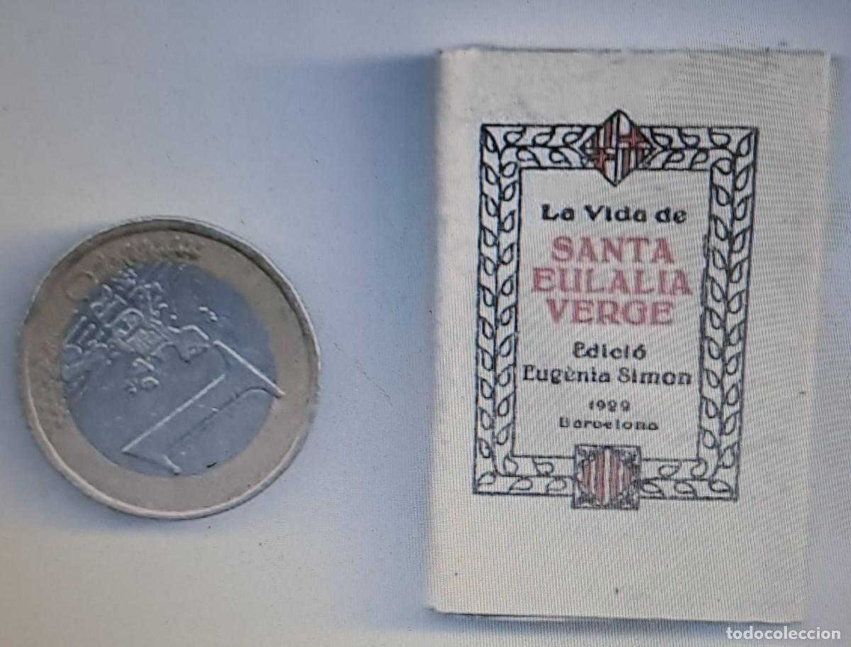 Libros antiguos: LIBRO MINIATURA-LA VIDA DE SANTA EULALIA-TEXT EN CATAL&Agrave;- Edici&oacute;n Eugenia Simon, la NEOTIPIA