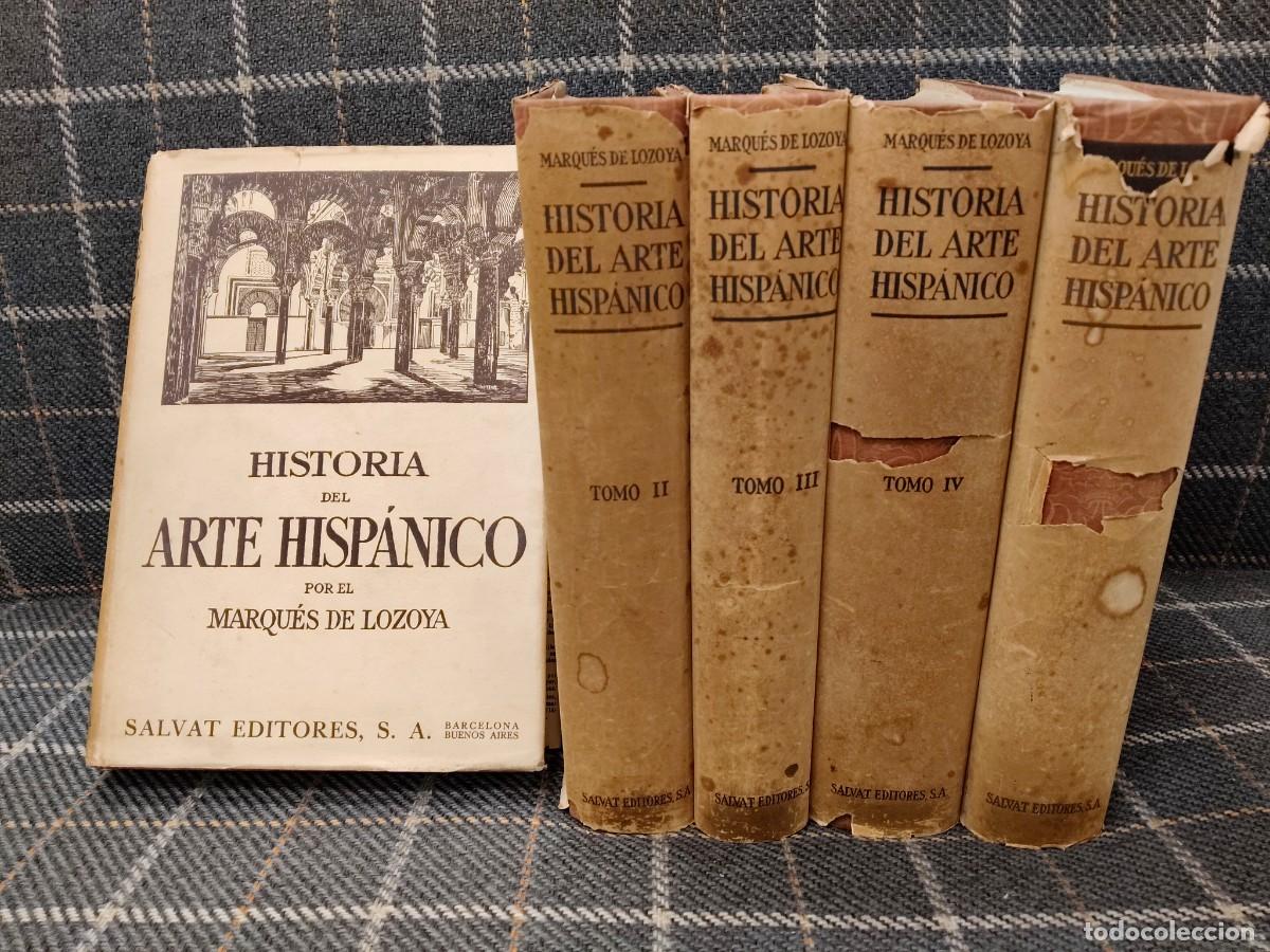 Libros antiguos: Historia del Arte Hisp&aacute;nico - Marqu&eacute;s de Lozoya - Editorial Salvat, 5 tomos