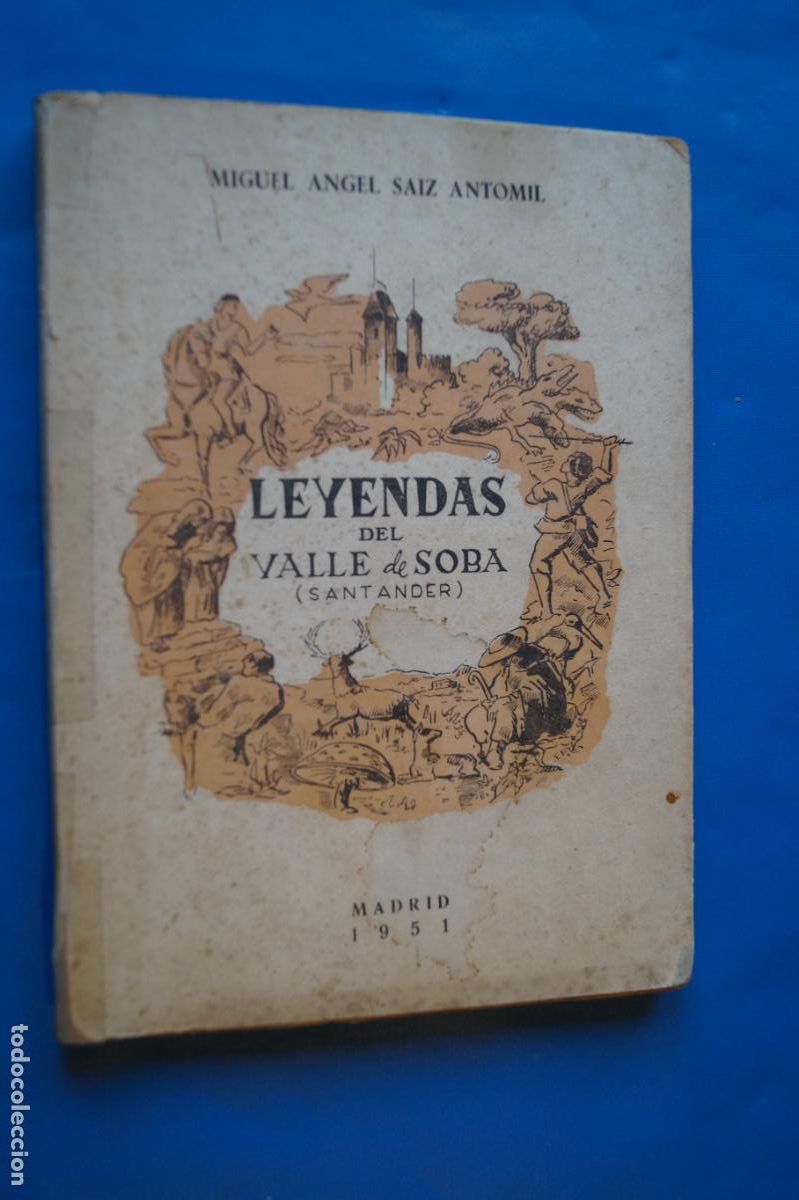 Libros antiguos: LEYENDAS DEL VALLE DE SOBA (SANTANDER). MIGUEL ANGEL SAIZ