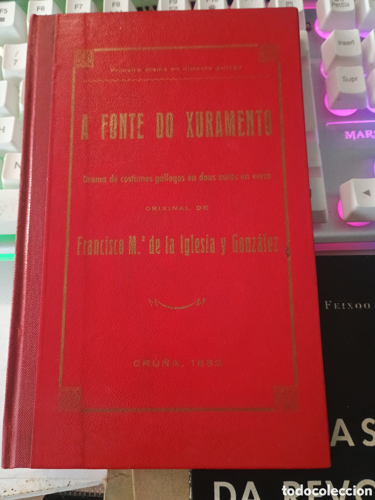 Libros antiguos: A FONTE DO XURAMENTO CRU&Ntilde;A 1882 EN GALLEGO