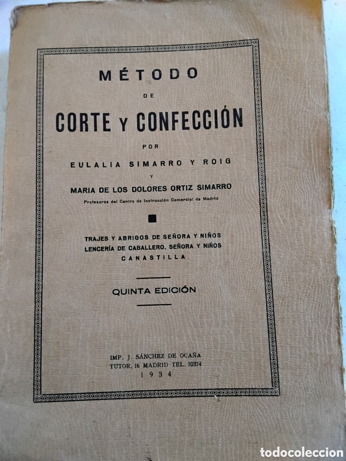 Libros antiguos: METODO DE CORTE Y CONFECCI&Oacute;N. EULALIA SIMARRO. 1934
