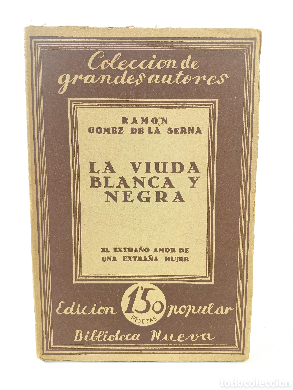 Libros antiguos: La Viuda Blanca y Negra. Ramon G&oacute;mez de la Serna. Biblioteca Nueva.