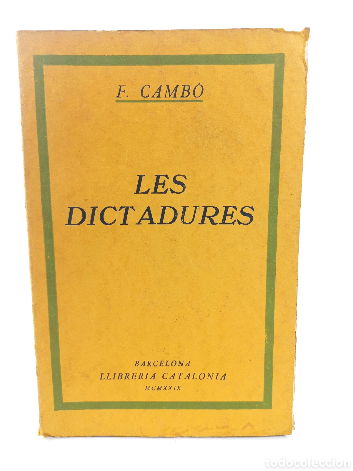 Libros antiguos: Les Dictadures. Francesc Camb&oacute;. Llibreria Catalonia, 1929. Catal&aacute;n.