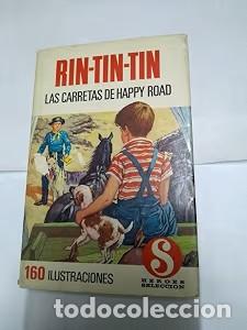 Libros antiguos: Serie Rin-Tin-Tin 4: Las carretas de Happy Road - Bruguera - Colecci&oacute;n H&eacute;roes Selecci&oacute;n