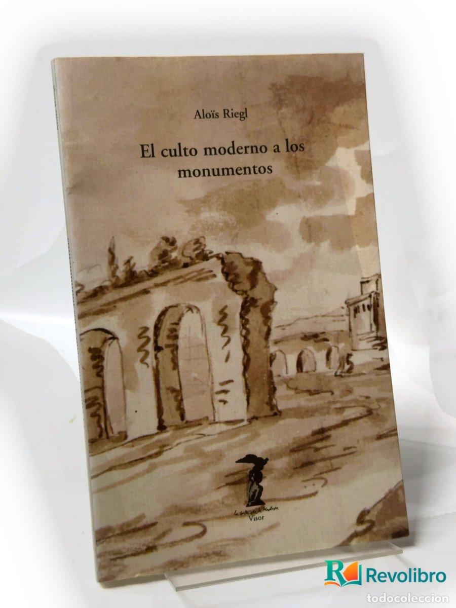 Libros antiguos: El culto moderno a los monumentos - Alo&iuml;s Riegl