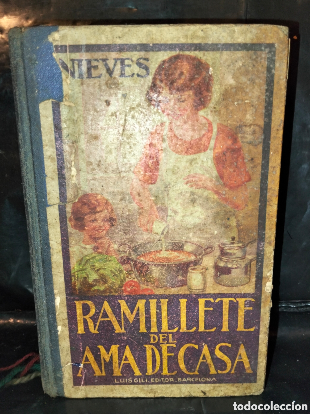 Libros antiguos: NIEVES. RAMILLETE DEL AMA DE CASA(1934) .LUIS GILI EDITOR