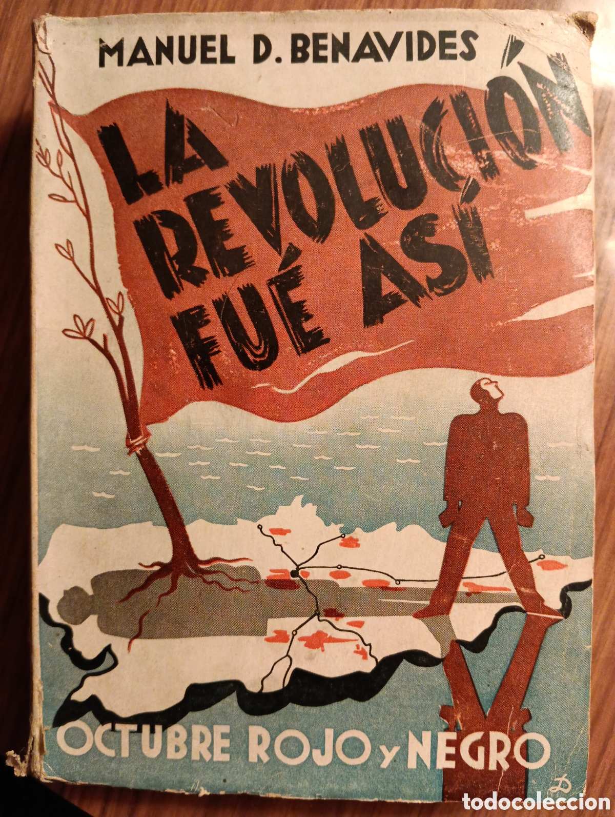 Libros antiguos: La Revoluci&oacute;n fue as&iacute;, Manuel Benavides