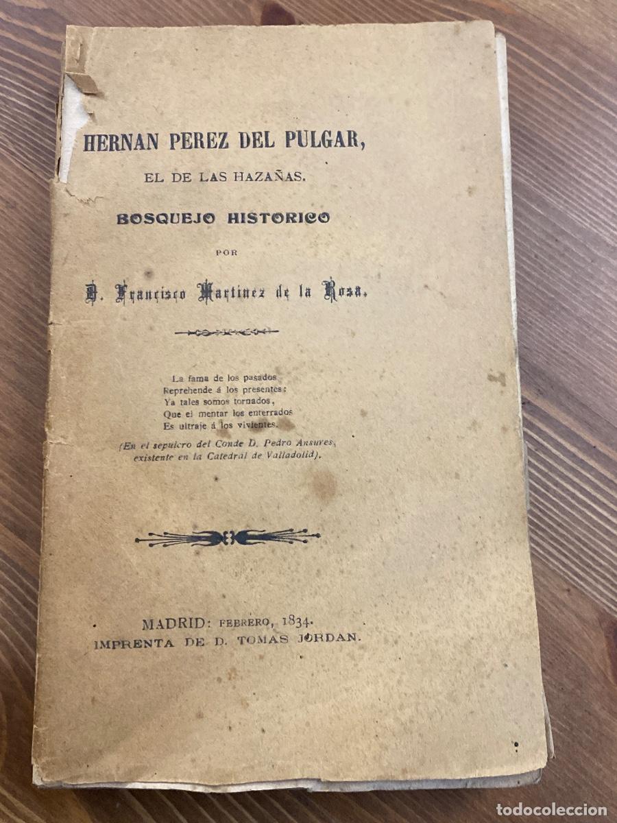 Libros antiguos: HERNAN PEREZ DEL PULGAR EL DE LAS HAZA&Ntilde;AS BOSQUEJO HISTORICO. FRANCISCO MARTINEZ DE LA ROSA 1834