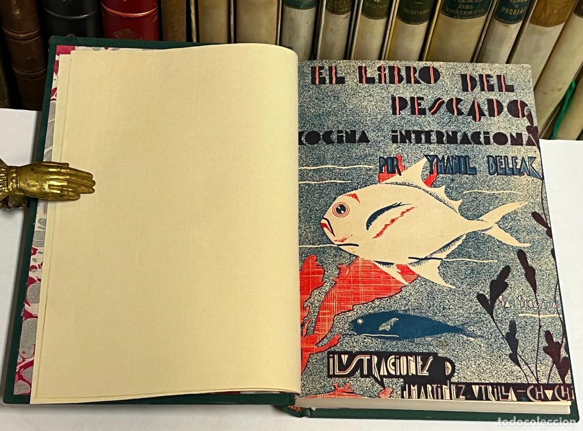 Libros antiguos: A&Ntilde;O 1933 - EL LIBRO DEL PESCADO. LAS MEJORES RECETAS DE COCINA VASCA INTERNACIONAL POR IMANOL BELEAK