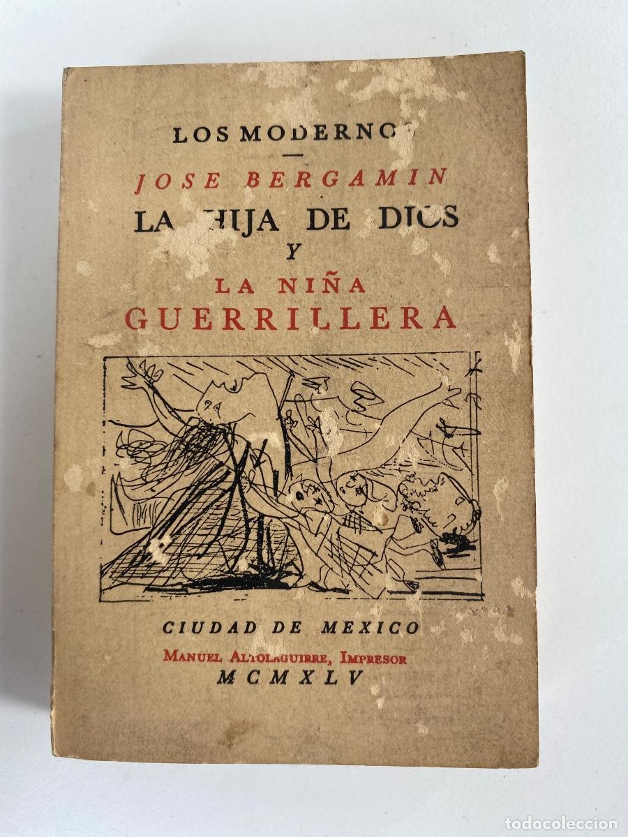 Libros antiguos: La Hija de Dios. La Ni&ntilde;a Guerrillera - Jose Bergamin facsimil 1978 dedicatoria y firma del autor