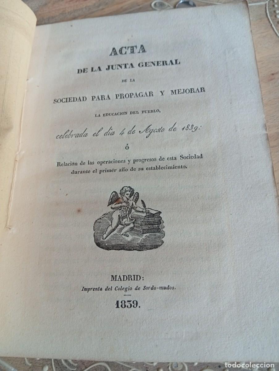 Libros antiguos: ACTA PRIMERA JUNTA GENERAL DE SOCIEDAD PARA PROPAGAR Y MEJORAR LA EDUCACION DE PUEBLO. MADRID 1839