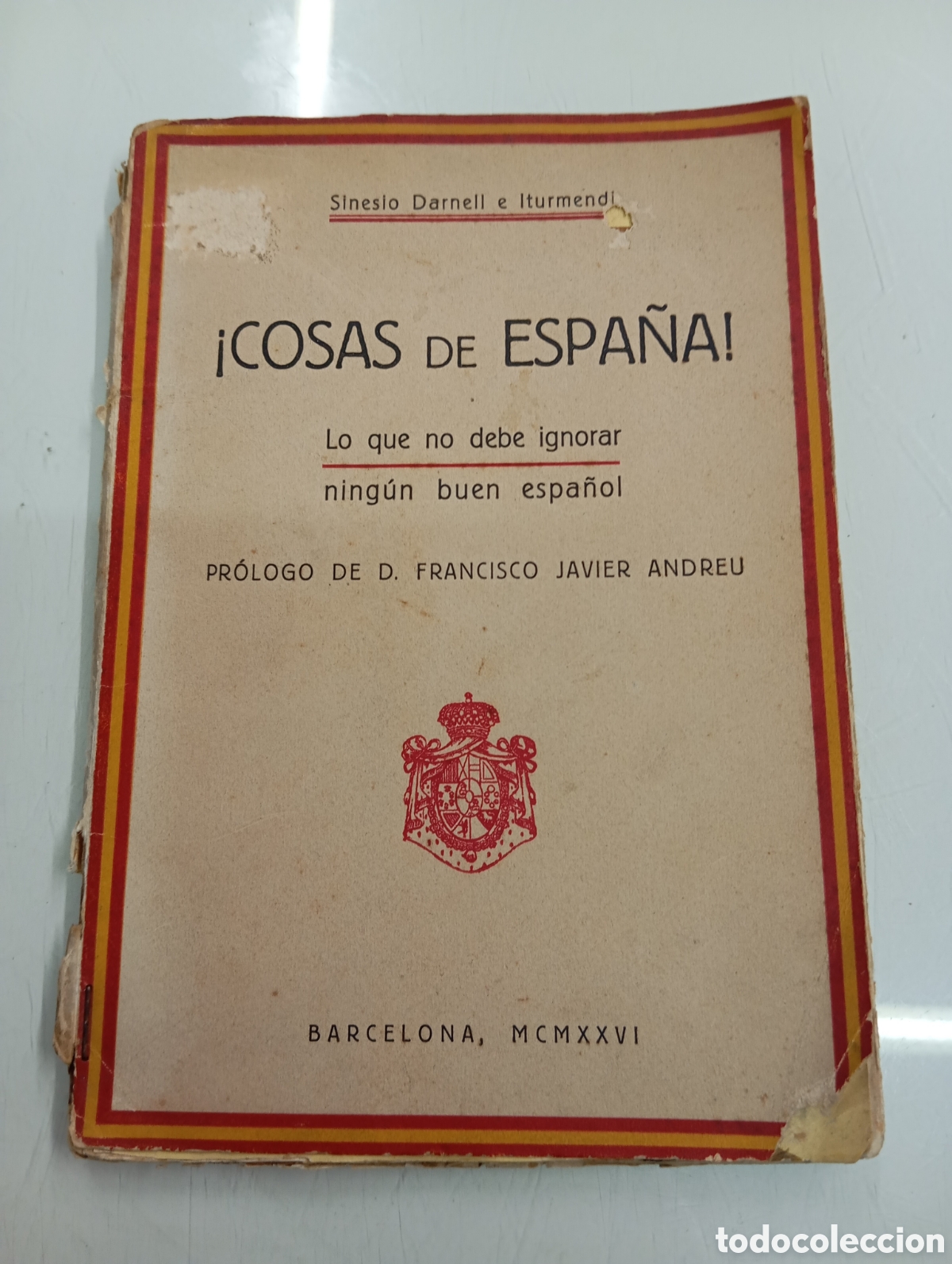 Libros antiguos: 1926 COSAS DE ESPA&Ntilde;A LO QUE NO DEBE IGNORAR NING&Uacute;N ESPA&Ntilde;OL SINESIO DARNELL ITURMENDI PRIMO DE RIVERA