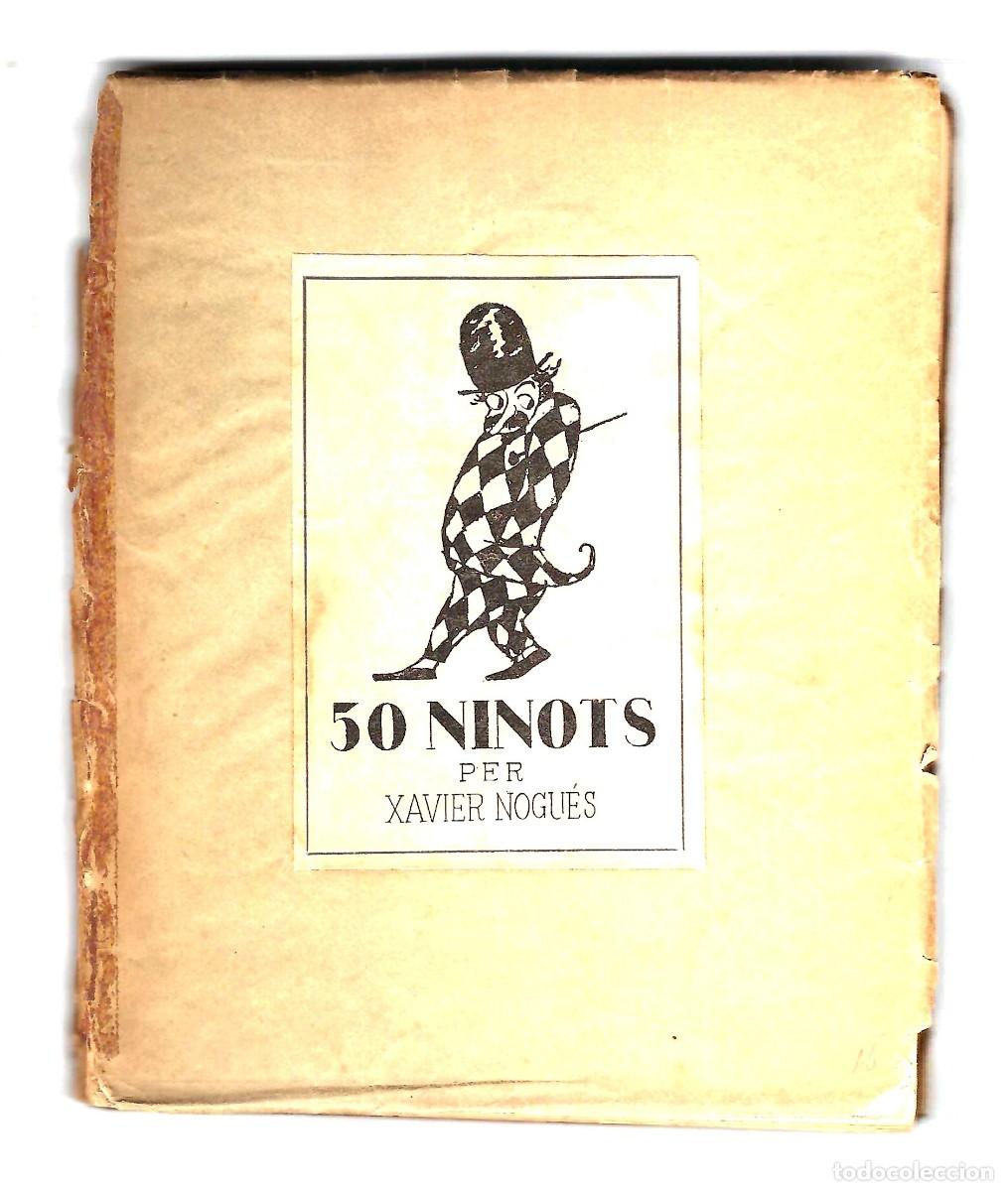 Libros antiguos: 50 NINOTS PER XAVIER NOGU&Eacute;S. 1922 - Foto 1